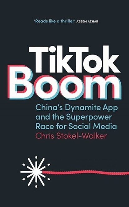 TikTok Boom, Chris Stokel-Walker - Paperback - 9781912454792