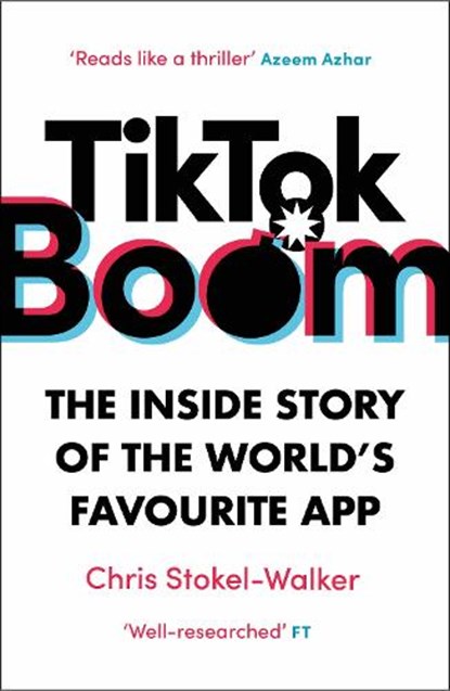 TikTok Boom, Chris Stokel-Walker - Paperback - 9781912454822