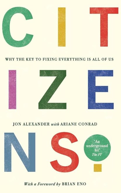 Citizens, Jon Alexander - Gebonden - 9781912454846