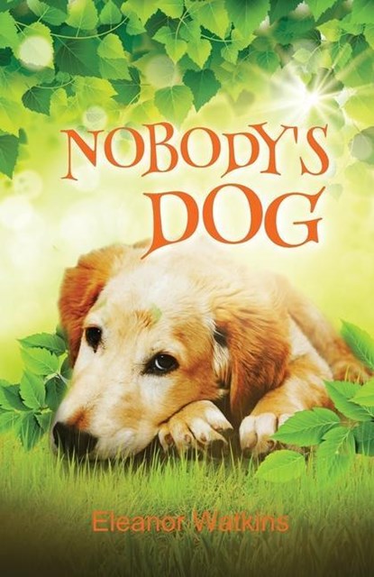 Nobody's Dog, Eleanor Watkins - Paperback - 9781912457427