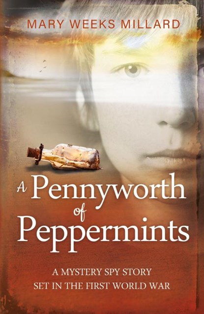 A Pennyworth of Peppermints, Mary Weeks Millard - Paperback - 9781912457564