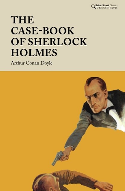 The Case-Book of Sherlock Holmes, Arthur Conan Doyle - Gebonden - 9781912464555