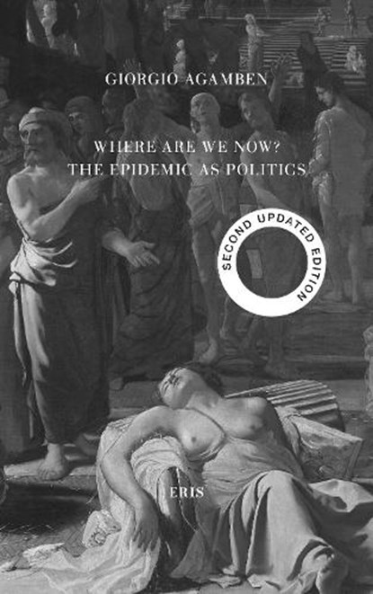 Where Are We Now?, Giorgio Agamben - Paperback - 9781912475353