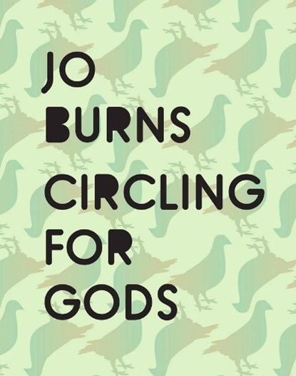 Circling For Gods, Jo Burns - Paperback - 9781912477463