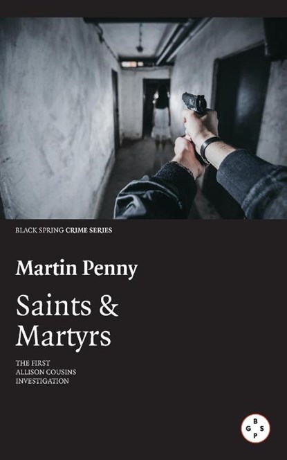 Saints & Martyrs, Martin Penny - Paperback - 9781912477982