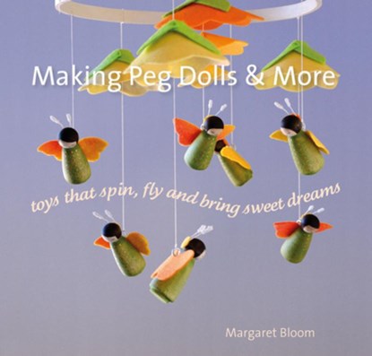 Making Peg Dolls and More, Margaret Bloom - Paperback - 9781912480029