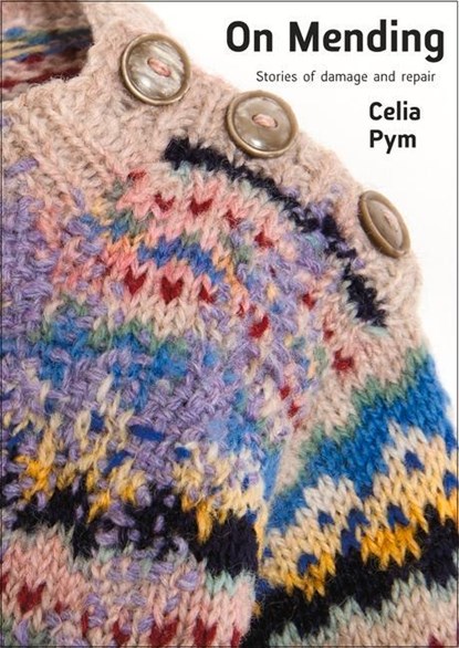 On Mending, Celia Pym - Paperback - 9781912480586