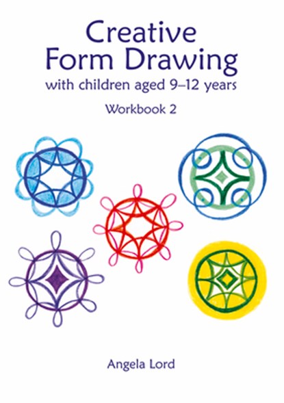 Creative Form Drawing with Children Aged 9-12, Angela Lord - Paperback - 9781912480609