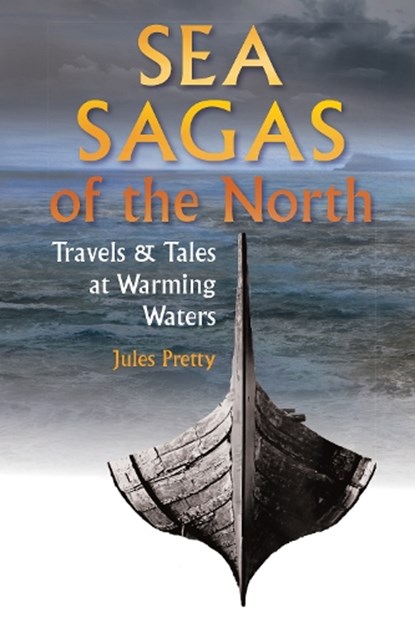 Sea Sagas of the North, Jules Pretty - Paperback - 9781912480746