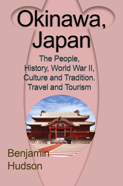 Okinawa, Japan, Hudson Benjamin - Paperback - 9781912483112