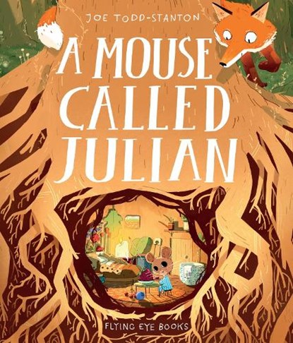 A Mouse Called Julian, Joe Todd-Stanton - Gebonden - 9781912497065