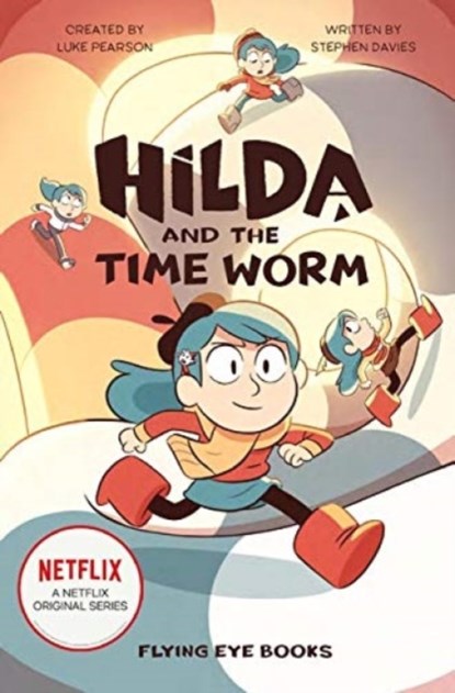 Hilda and the Time Worm, Stephen Davies - Paperback - 9781912497102