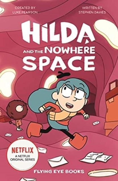 Hilda and the Nowhere Space, Luke Pearson ; Stephen Davies - Paperback - 9781912497430
