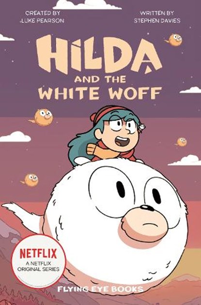 Hilda and the White Woff: Hilda Netflix Tie-In 6, Luke Pearson - Paperback - 9781912497584