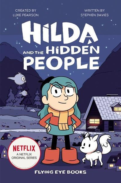 Hilda and the Hidden People: Hilda Netflix Tie-In 1, Luke Pearson ;  Stephen Davies - Paperback - 9781912497881