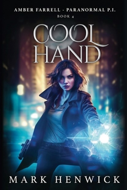 Cool Hand: An Amber Farrell Novel, Lauren Sweet - Paperback - 9781912499168