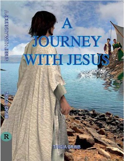 A Journey With Jesus, Tricia Craib - Paperback - 9781912522552