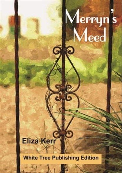 Merryn’s Meed, Eliza Kerr - Ebook - 9781912529599