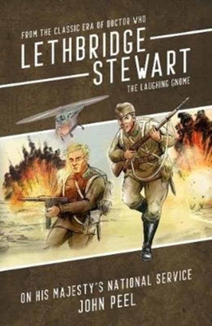 Lethbridge-Stewart - The Laughing Gnome Coda: On his Majesty's National Service, John Peel - Paperback - 9781912535453