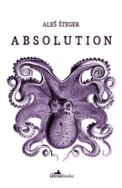 Absolution, Ales Steger - Ebook - 9781912545124