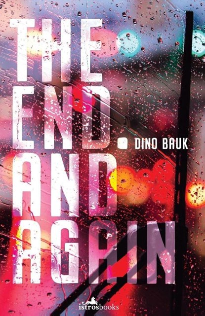 The End. And Again, Dino Bauk - Paperback - 9781912545285