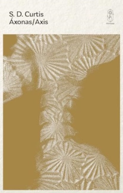 Axonas/Axis, S.D. Curtis - Paperback - 9781912545414