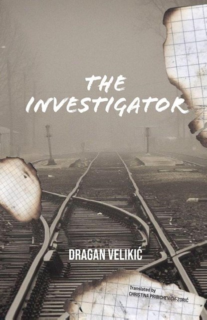 The Investigator, Dragan Velikic - Paperback - 9781912545544