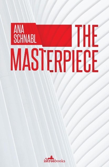 The Masterpiece, Ana Schnabl - Paperback - 9781912545896