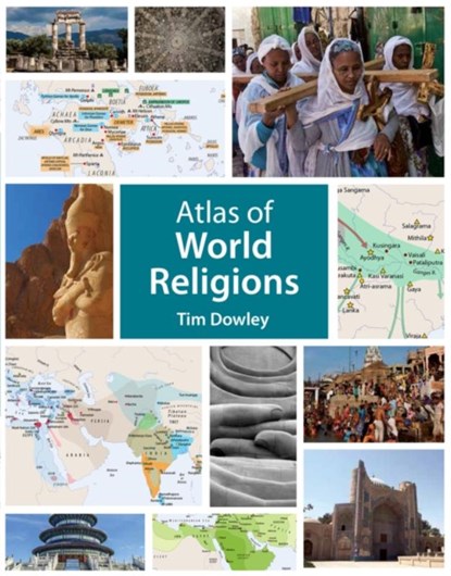 Atlas of World Religions, Tim Dowley - Paperback - 9781912552009