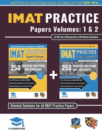 IMAT Practice Papers Volumes One & Two, Dr Alex Ochakovski ; Dr Rohan Agarwal - Paperback - 9781912557813