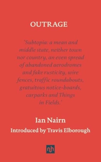 Outrage, Ian Nairn - Gebonden - 9781912559633