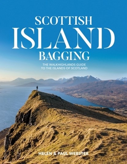 Scottish Island Bagging, Helen Webster ; Paul Webster - Paperback - 9781912560301
