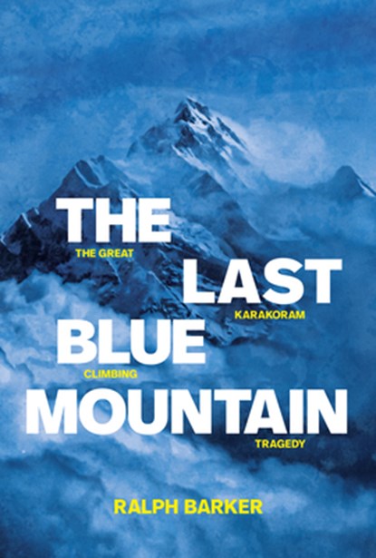 The Last Blue Mountain, Ralph Barker - Paperback - 9781912560424