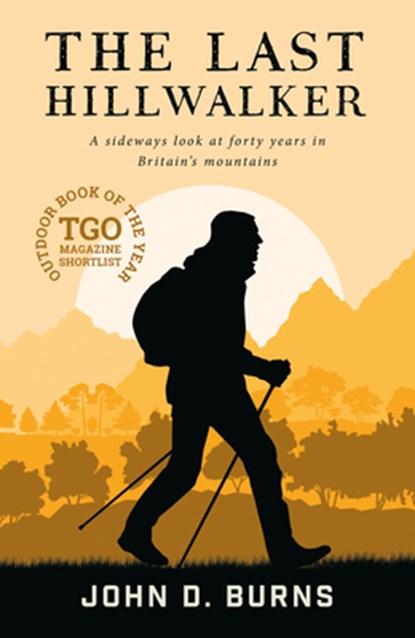 The Last Hillwalker, John D. Burns - Paperback - 9781912560455