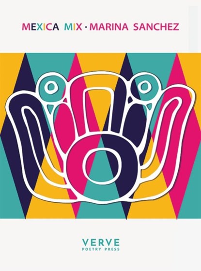 Mexica Mix, Marina Sanchez - Paperback - 9781912565528