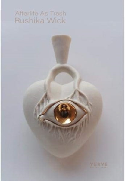 Afterlife as Trash, Rushika Wick - Paperback - 9781912565566