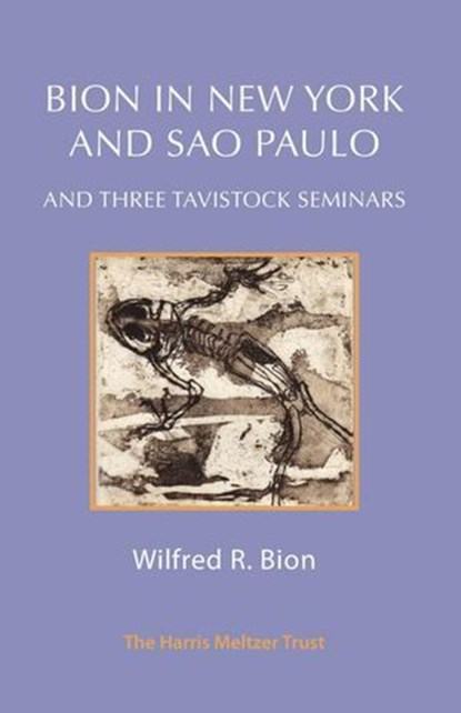 Bion in New York and Sao Paulo, Wilfred R Bion - Ebook - 9781912567645