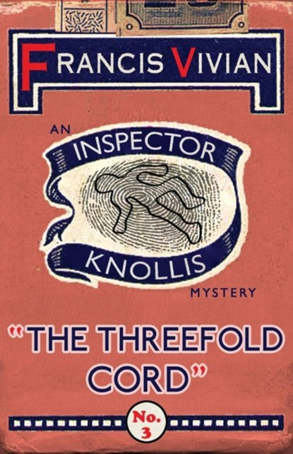 The Threefold Cord, Francis Vivian - Paperback - 9781912574315