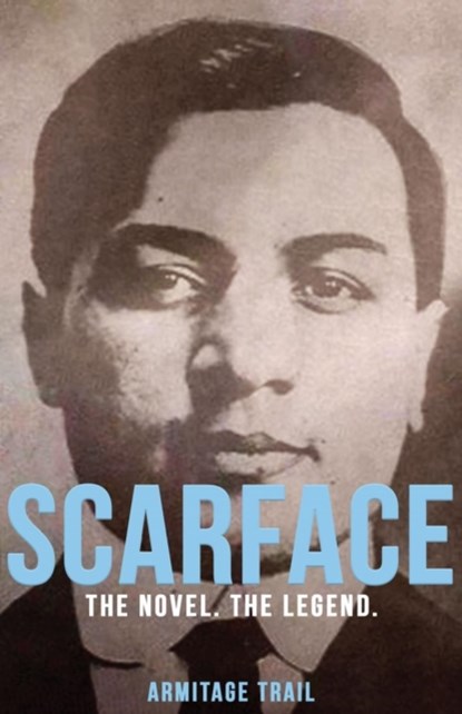 Scarface, Armitage Trail - Paperback - 9781912574674