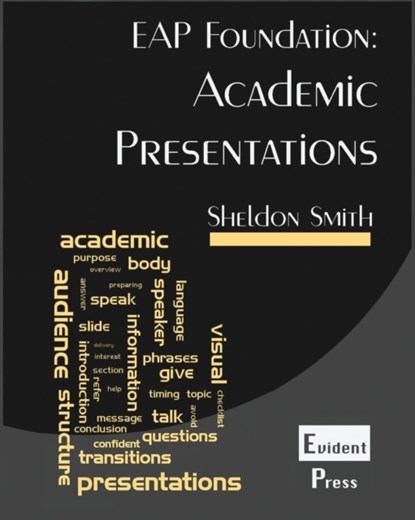 Academic Presentations, Sheldon C H Smith - Paperback - 9781912579006