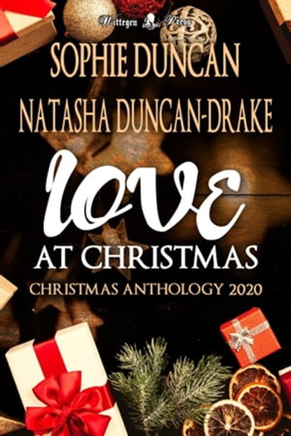 Love at Christmas, Natasha Duncan-Drake ; Sophie Duncan - Ebook - 9781912583607