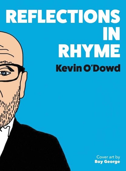 Reflections in Rhyme, Kevin O'Dowd - Gebonden - 9781912587834