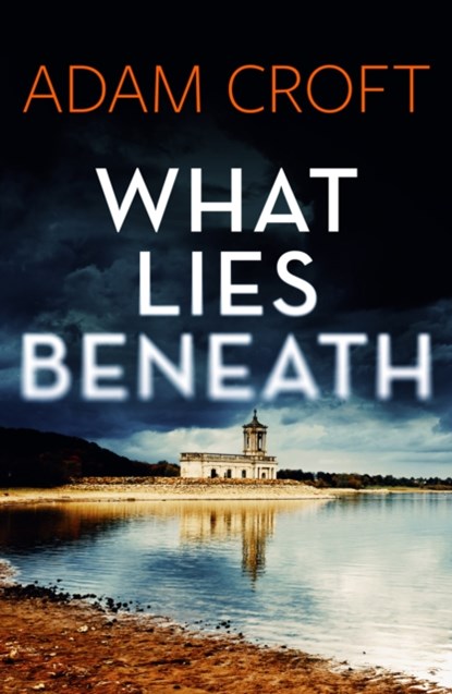 What Lies Beneath, Adam Croft - Paperback - 9781912599530