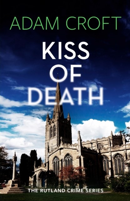 Kiss of Death, Adam Croft - Paperback - 9781912599769
