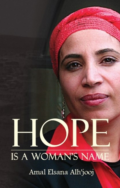 Hope is a Woman's Name, Amal Elsana Alh'jooj - Paperback - 9781912600113