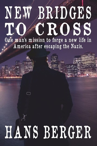 New Bridges to Cross, Hans Berger - Paperback - 9781912601912