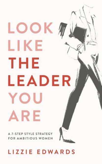 Look Like The Leader You Are, EDWARDS,  Lizzie - Paperback - 9781912615414