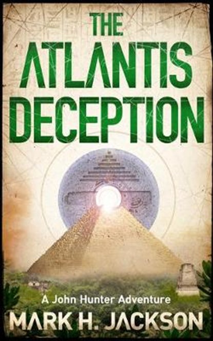The Atlantis Deception, Mark Jackson - Paperback - 9781912618224