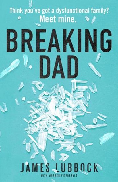 Breaking Dad, James Lubbock - Paperback - 9781912624492