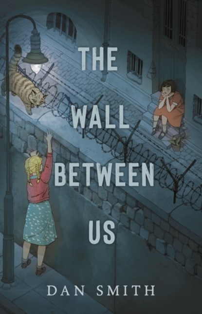 The Wall Between Us, Dan Smith - Paperback - 9781912626762